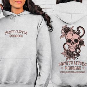 Pretty Little Poison Hoodie | Country Inspired | Indie Folk Fashion | Country Apparel | Unique Song Tribute Sweatshirt