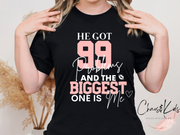 He Got 99 Problems And The Biggest One Is Me Tshirt